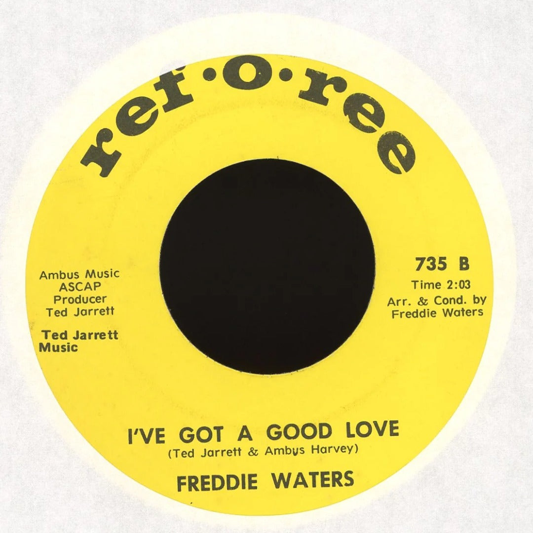 Freddie Waters - Love Is A Two Way Thing / I've Got A Good Love on Ref-O-Ree Soul Funk 45