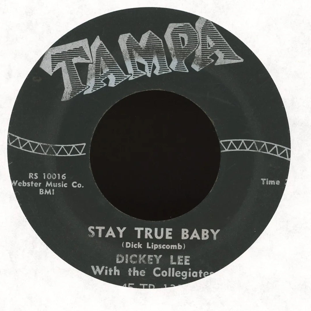 Dickey Lee & The Collegiates - Stay True Baby / Dream Boy on Tampa Records Rockabilly 45