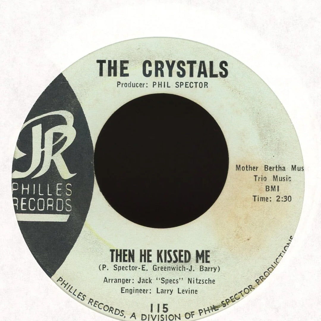 The Crystals - Then He Kissed Me on Philles Records R&B 45
