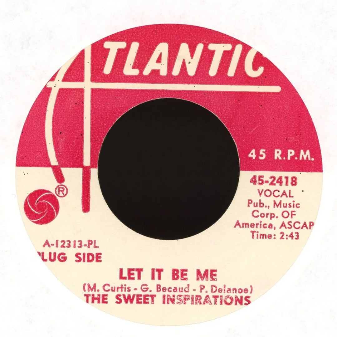 The Sweet Inspirations - Let It Be Me / When Something Is Wrong With My Baby on Atlantic - Promo Soul 45