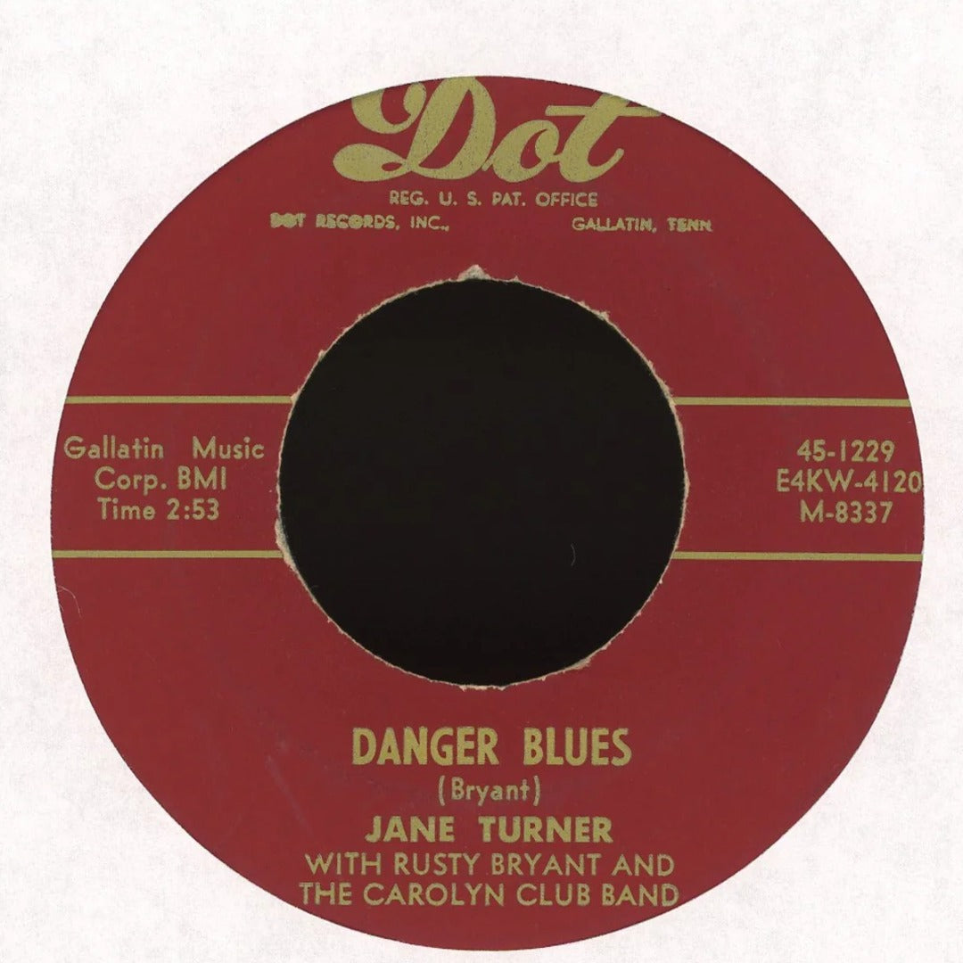 Rusty Bryant And The Carolyn Club Band, Jane Turner - House Rocker / Danger Blues on Dot Records R&B 45
