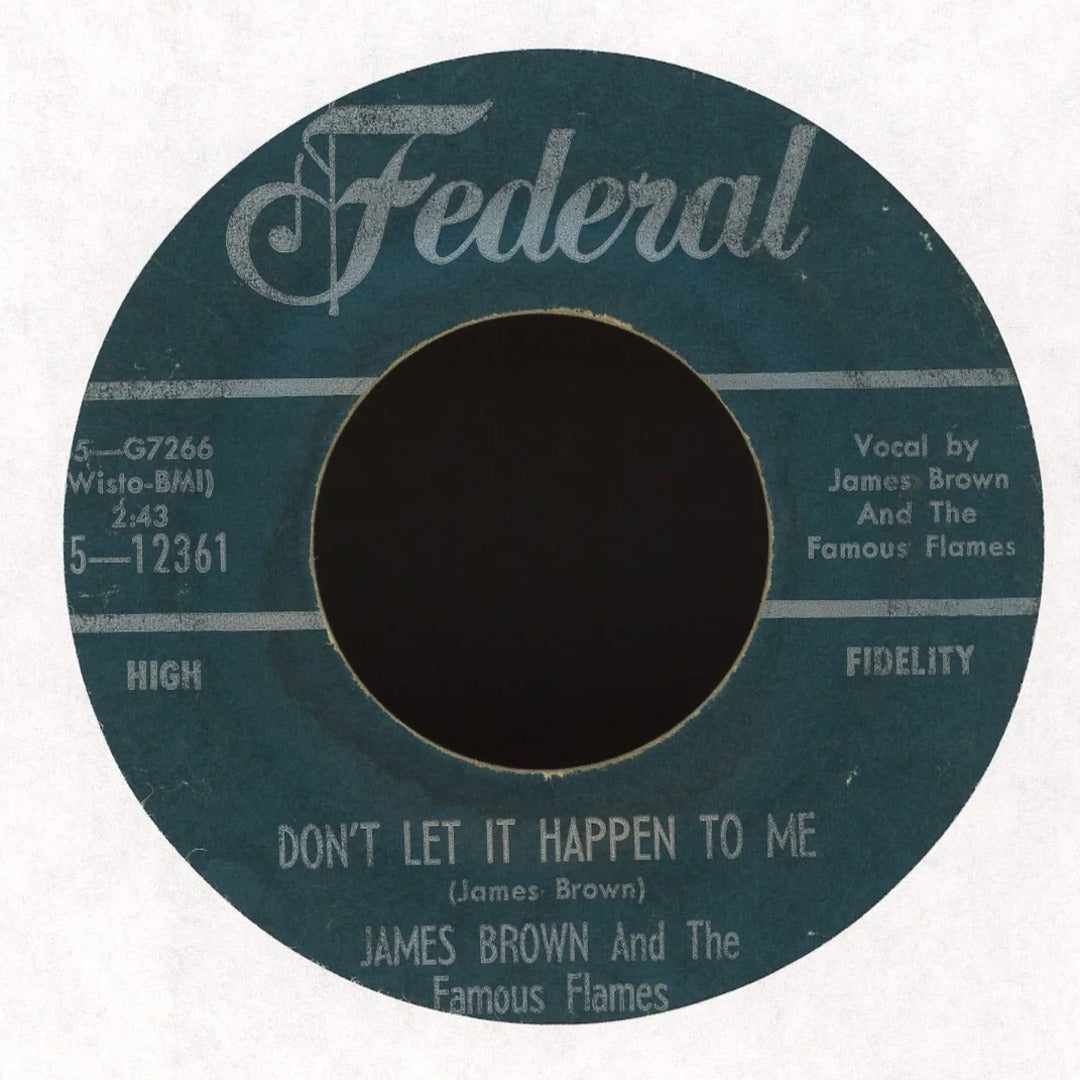 James Brown & The Famous Flames - Good Good Lovin' / Don't Let It Happen To Me on Federal R&B 45