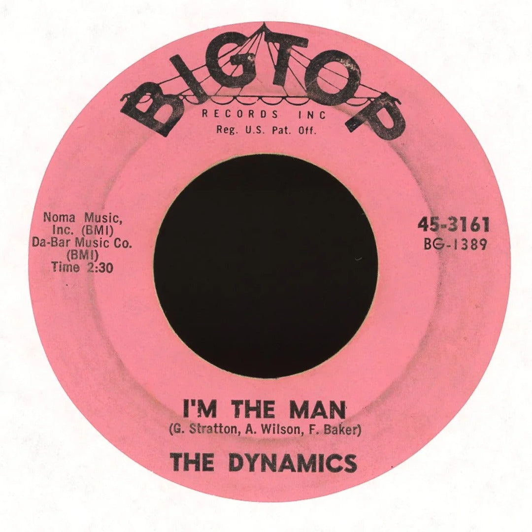 The Dynamics - Misery / I'm The Man on Bigtop R&B 45