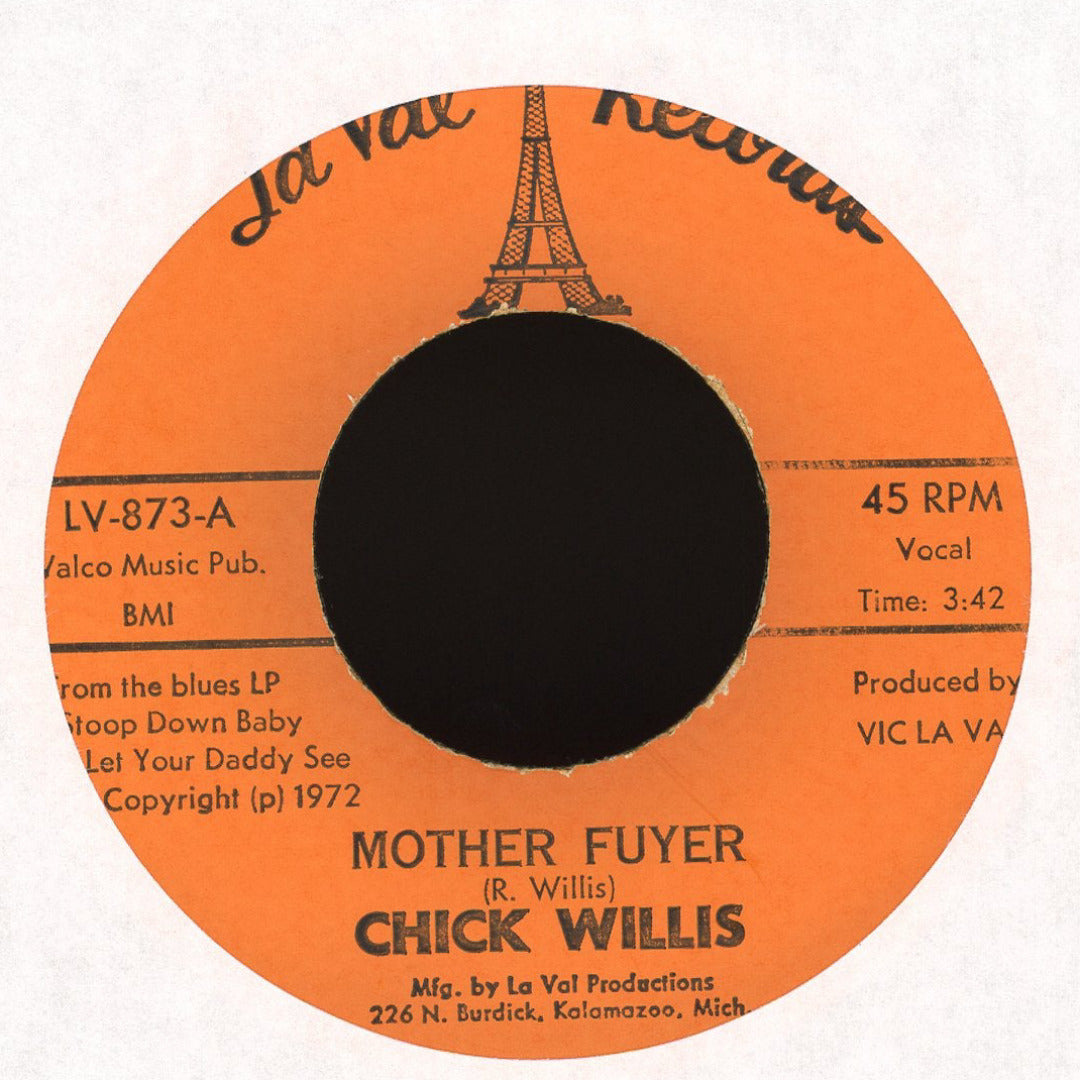 Chick Willis - Mother Fuyer / Something To Remember You By on La Val Records R&B Funk 45