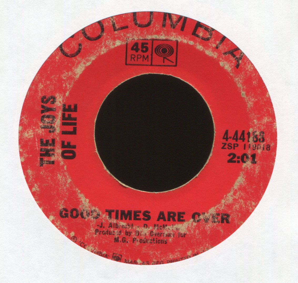 The Joys Of Life - Good Times Are Over on Columbia Northern Soul Garage 45
