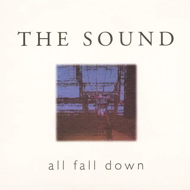 The Sound - All Fall Down