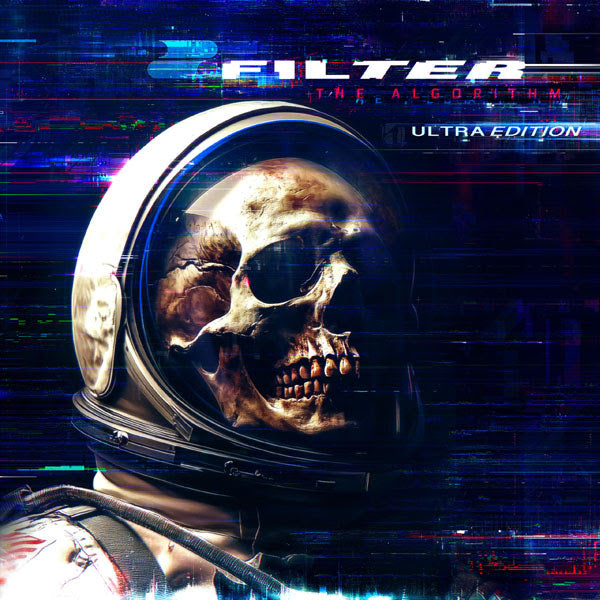Filter - The Algorithm: Ultra Edition