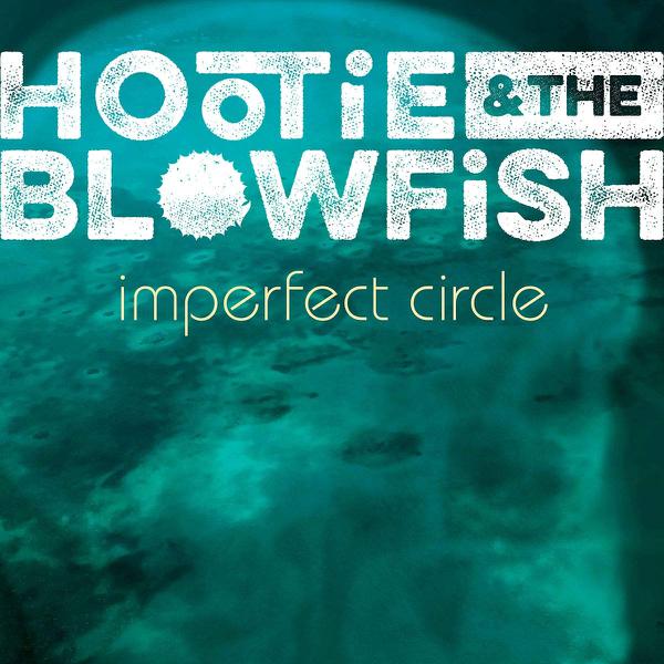 Hootie & The Blowfish - Imperfect Circle