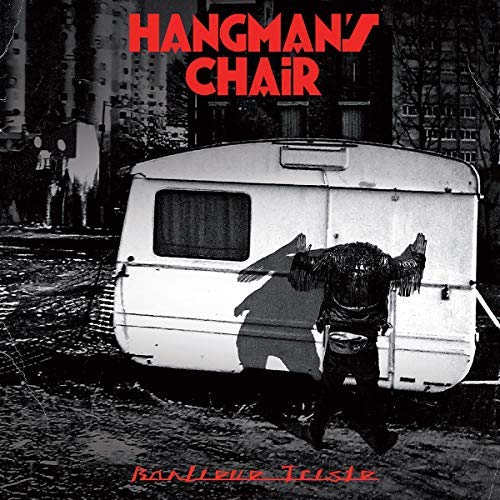 Hangman's Chair - Banlieue Triste