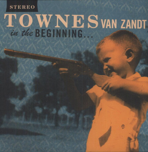 Townes Van Zandt - In The Beginning...