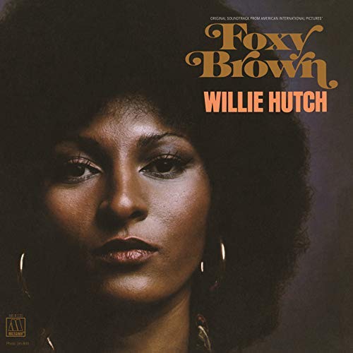 Willie Hutch - Foxy Brown