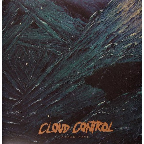 Cloud Control - Dream Cave