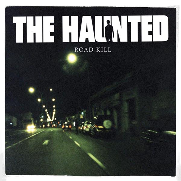 The Haunted - Road Kill