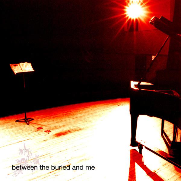 Between The Buried And Me - Between The Buried And Me
