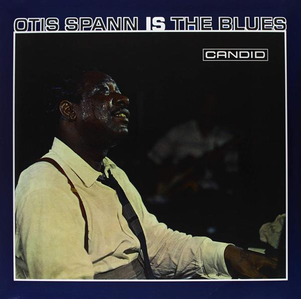 Otis Spann - Otis Spann Is The Blues