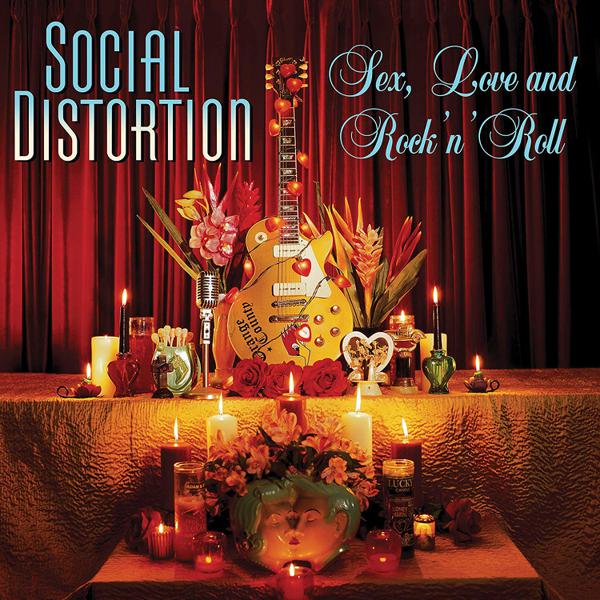 Social Distortion - Sex, Love And Rock 'N' Roll