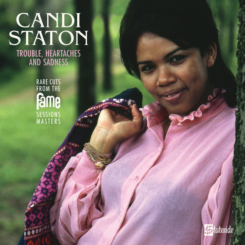 Candi Staton - Trouble, Heartaches And Sadness (The Lost Fame Sessions Masters)