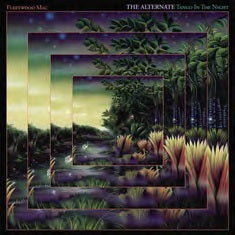 Fleetwood Mac - Tango In The Night Alternate
