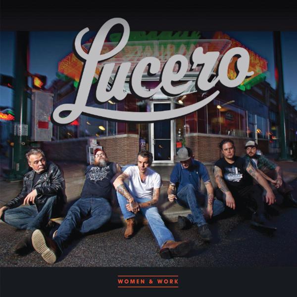 Lucero - Women & Work