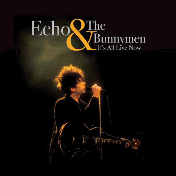 Echo & The Bunnymen - It's All Live Now