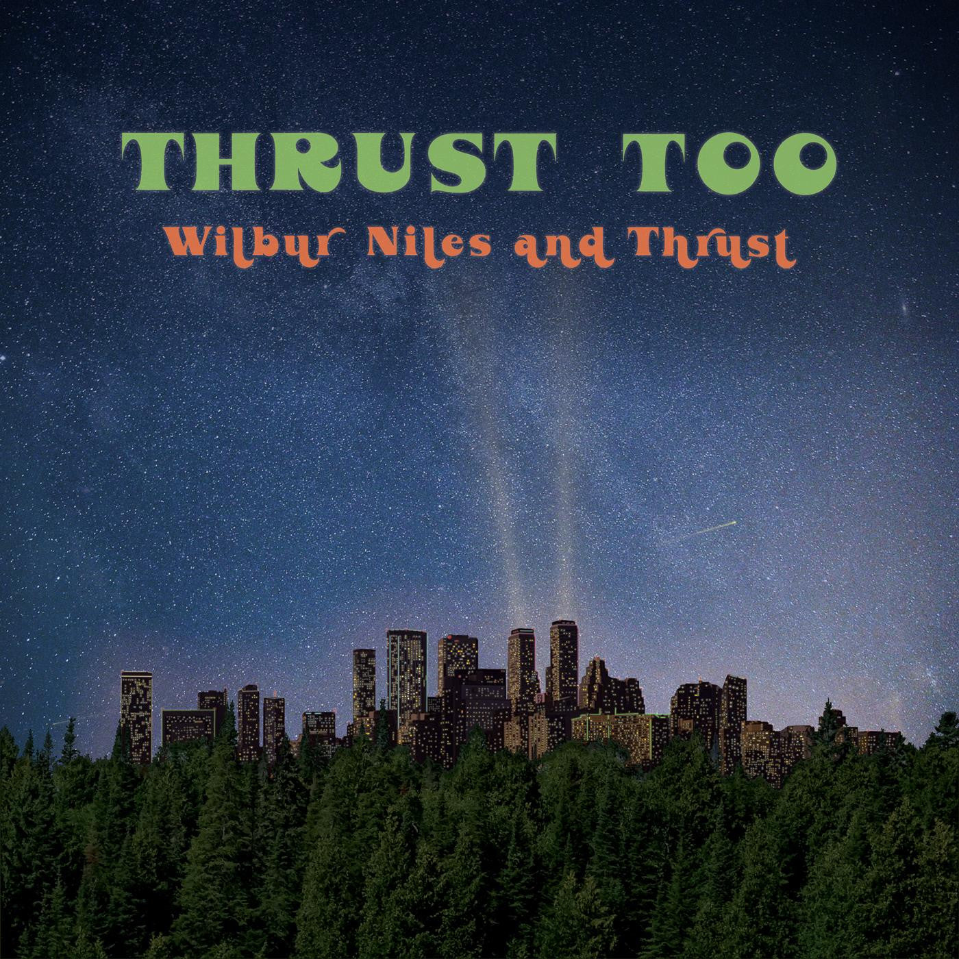 Wilbur Niles - Thrust Too
