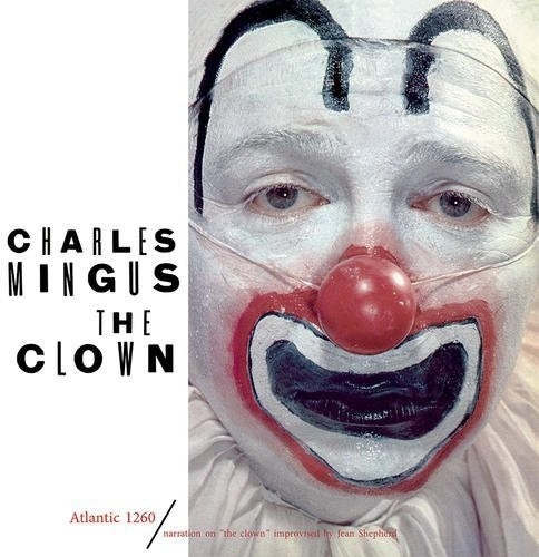 Charles Mingus - The Clown