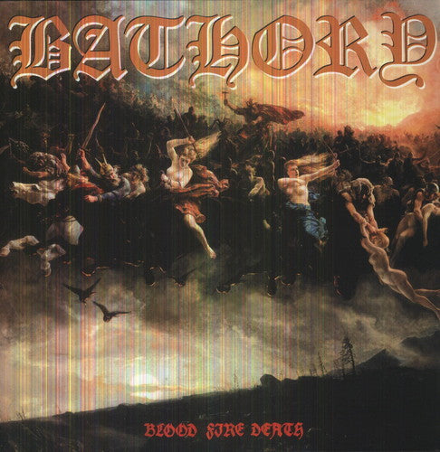 Bathory - Blood Fire Death