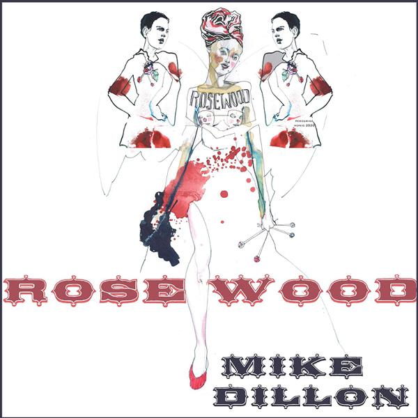 Mike Dillon - Rosewood