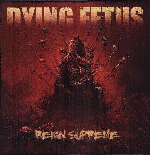 Dying Fetus - Reign Supreme