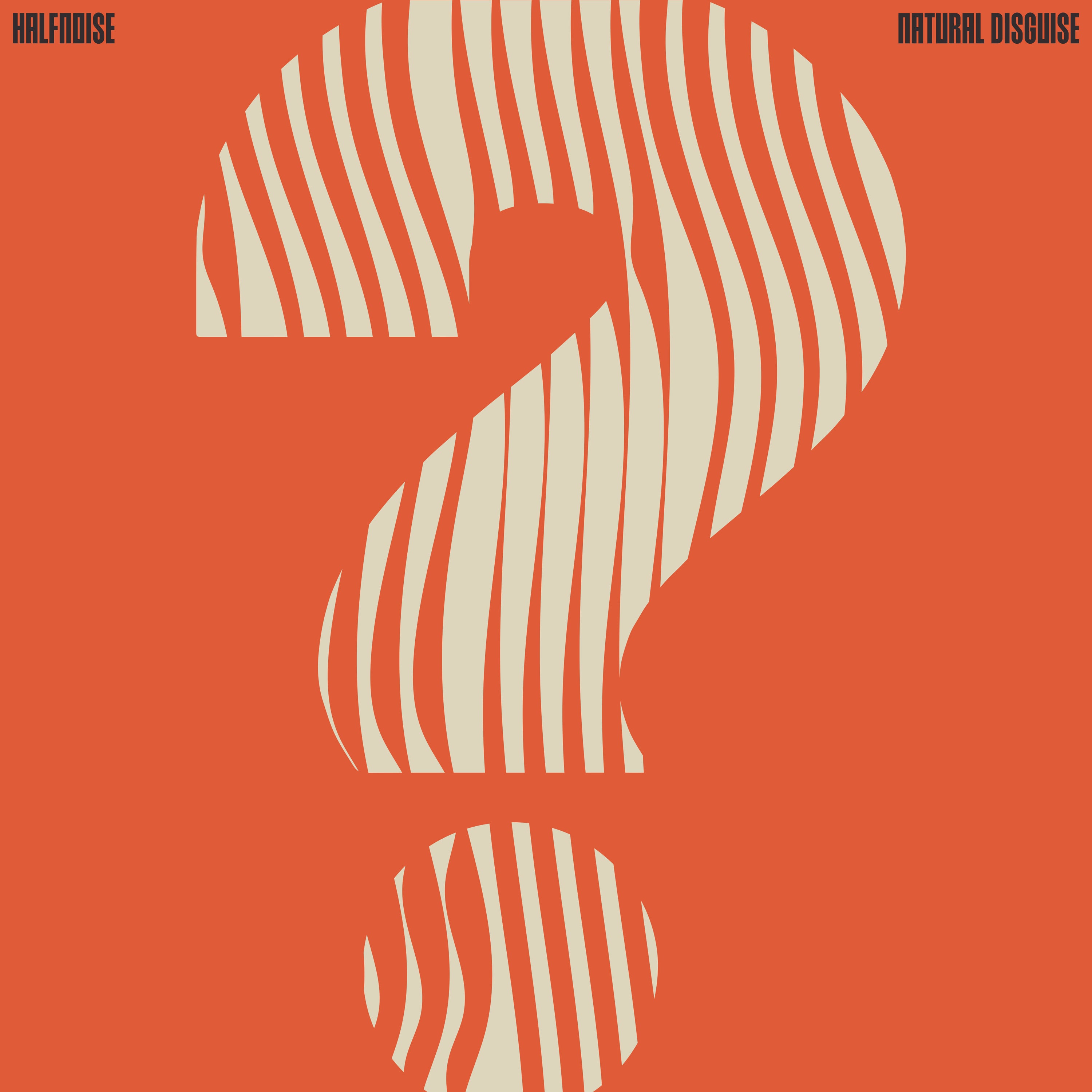 Halfnoise - Natural Disguise