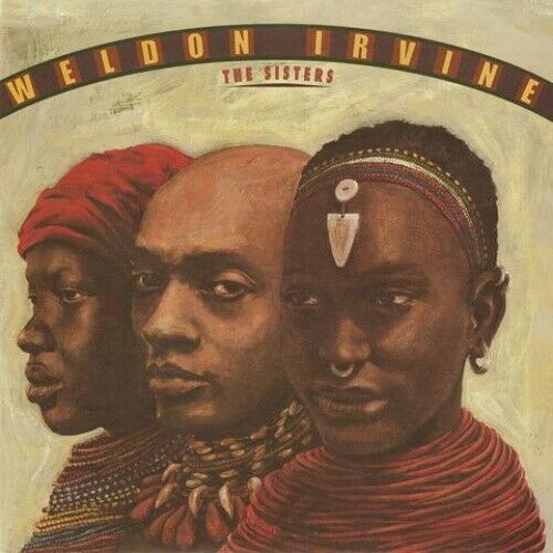 Weldon Irvine - The Sisters