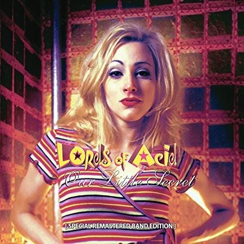 Lords Of Acid - Our Little Secret (Special Remastered Band Edition)
