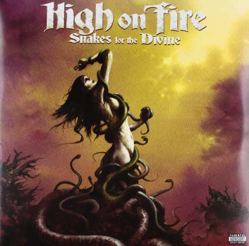 High On Fire - Snakes For The Divine