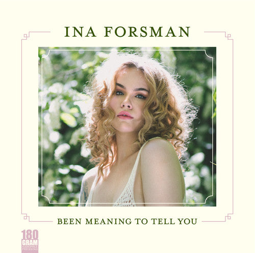 Ina Forsman - Been Meaning To Tell You