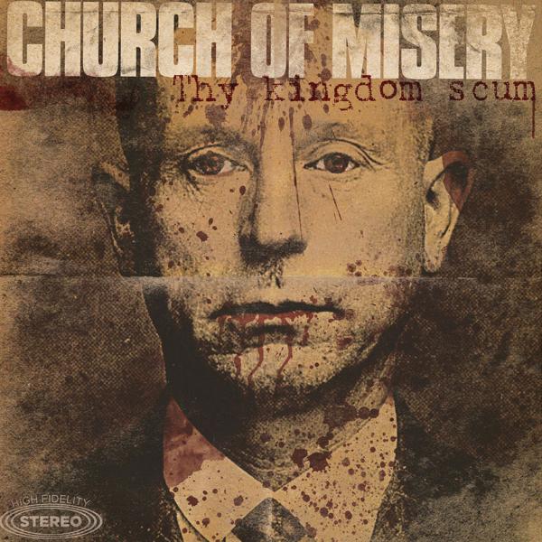 Church Of Misery - Thy Kingdom Scum