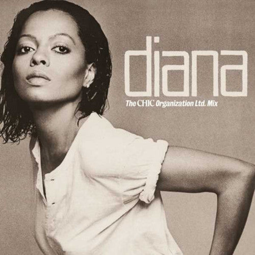 Diana Ross - Diana (The Chic Organization Ltd. Mix)