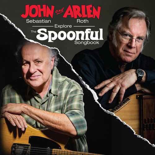 John Sebastian And Arlen Roth - Explore the Spoonful Songbook