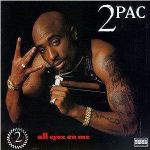 2Pac - All Eyez On Me