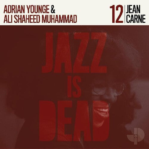 Adrian Younge, Ali Shaheed Muhammad & Jean Carne - Jazz Is Dead 12: Jean Carne [Transparent Red Vinyl]