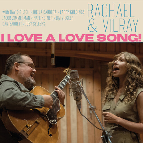 Rachel & Vilray - I Love A Love Song!