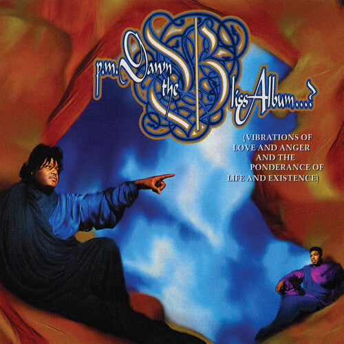 Pm Dawn - The Bliss Album...? (Vibrations of Love and Anger and the Ponderance of Life and Existence)
