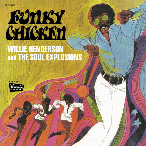 Willie Henderson and The Soul Explosions- Funky Chicken