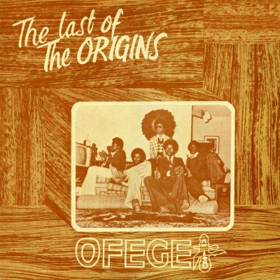 Ofege - The Last Of The Origins