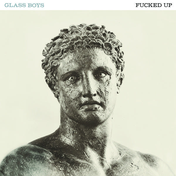 Fucked Up - Glass Boys