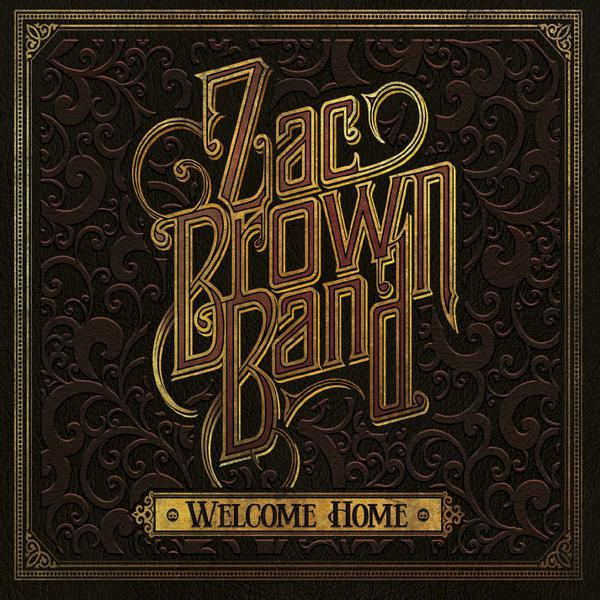 Zac Brown Band - Welcome Home