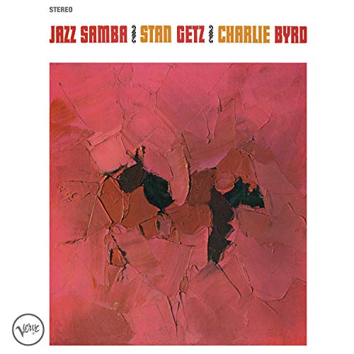 Stan Getz, Charlie Byrd - Jazz Samba