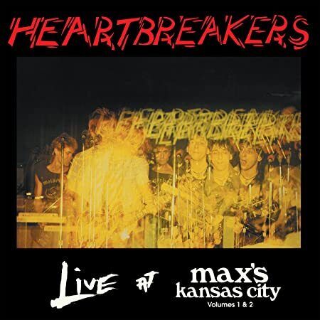 Heartbreakers – Live At Max's Kansas City Volumes 1 & 2