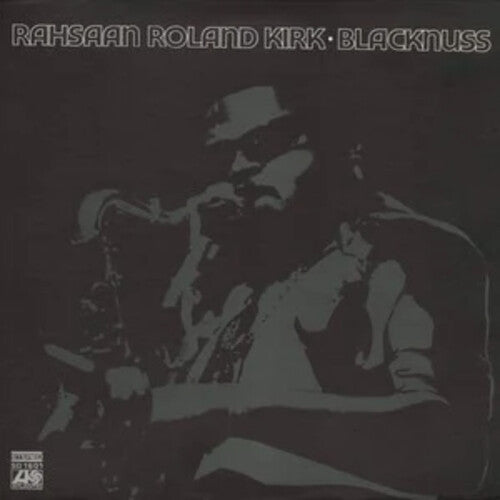 Rahsaan Roland Kirk - Blacknuss