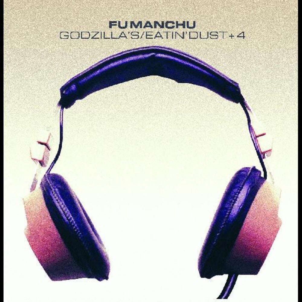 Fu Manchu - Godzilla's / Eatin' Dust +4