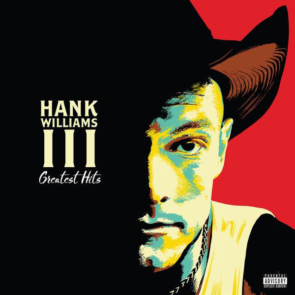 Hank Williams III - Greatest Hits